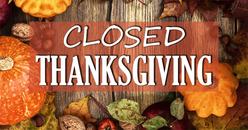 Closed Thanksgiving sign